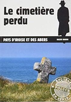 Le cimetière perdu - Hervé Huguen