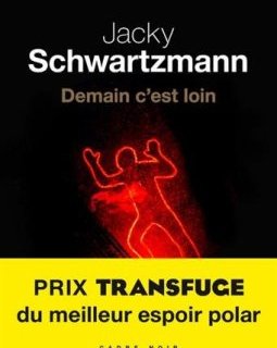 Demain c'est loin - Jacky Schwartzmann