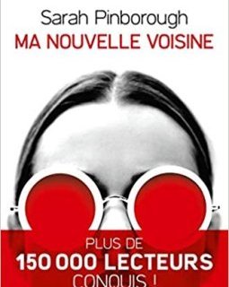 Ma nouvelle voisine - Sarah Pinborough