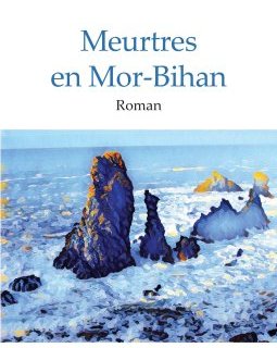 Meurtres en Mor-Bihan - Olivier Montin