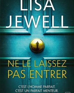 Ne le laissez pas entrer - Lisa Jewell