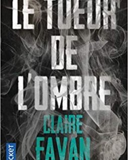 Le Tueur de l'ombre - Claire Favan