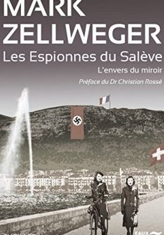 Les espionnes du Salève : l'envers du miroir - Mark Zellweger