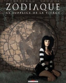 Zodiaque T06 : Le supplice de la vierge - Guy Delcourt