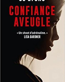 Confiance aveugle - C.J. Lyons