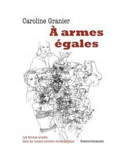 A Armes Egales - Caroline Granier