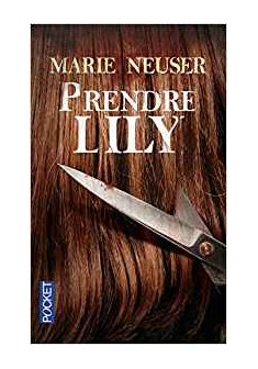 Prendre Lily - Marie Neuser 