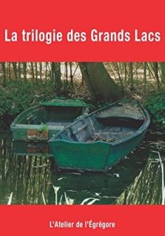 La trilogie des Grands Lacs - Gaspard-Hubert Lonsi Koko