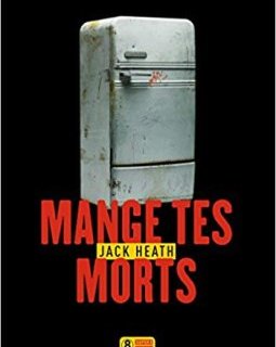 Mange tes morts - Jack Heath