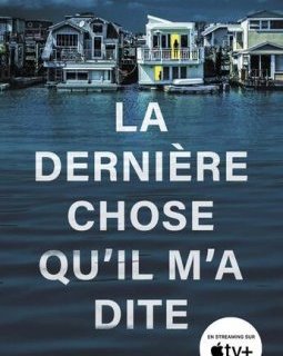 La dernière chose qu'il m'a dite - Laura Dave