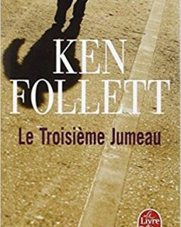 Le troisième jumeau - Ken Follett