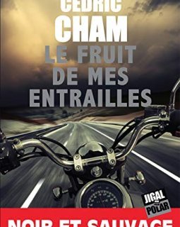 Le fruit de mes entrailles- Cédric Cham