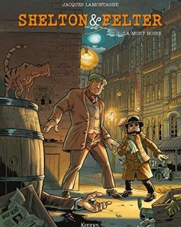 Shelton et Felter T01 : La mort noire - Jacques Lamontagne