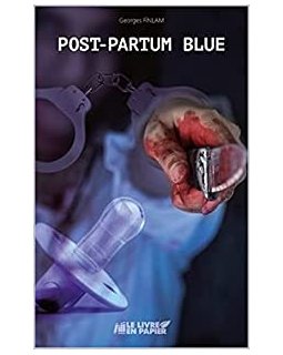 Post-Partum Blue - Georges Fïnlam 
