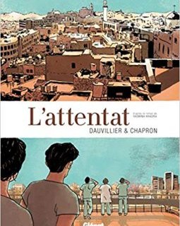 L'Attentat : D'après le roman de Yasmina Khadra