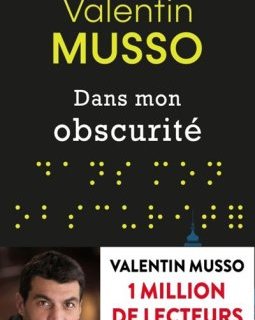 Dans mon obscurité - Valentin Musso