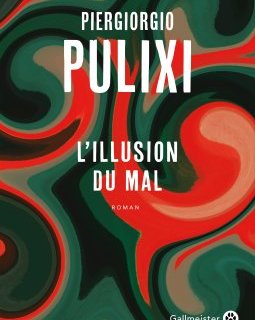 L'Illusion du mal - Piergiorgio Pulixi