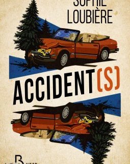 Accident(s) - Sophie Loubière