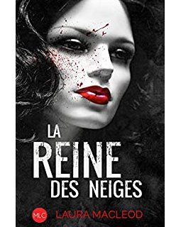 La reine des neiges - Laura Macleod