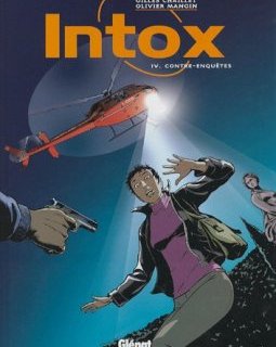 Intox, Tome 4 : Contre-enquêtes