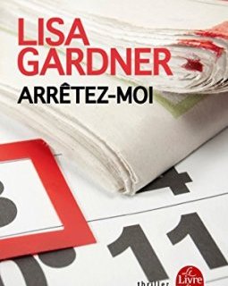 Arrêtez-moi - Lisa Gardner