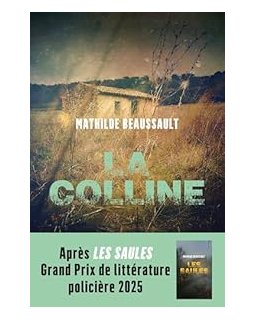 La Colline - Mathilde Beaussault
