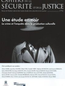 Les Cahiers de la Sécurité et de la Justice sont disponibles !