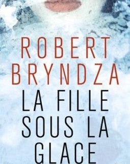La fille sous la glace - Robert Brindza