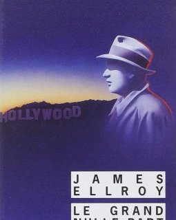 Le Grand Nulle part - James Ellroy