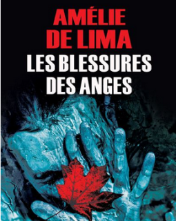 Les Blessures des anges - Amélie De Lima