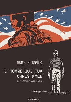 L'Homme qui tua Chris Kyle - Tome 0 - Fabien Nury - Brüno