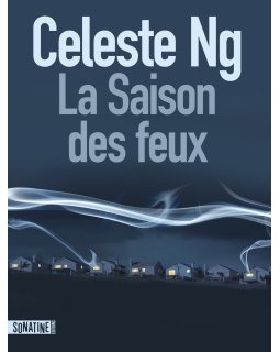 La Saison des feux, le nouveau roman de Céleste Ng