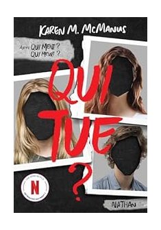 Qui tue ? - Karen M. McManus