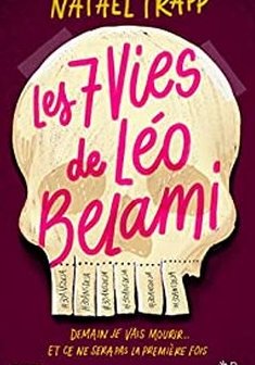 Les 7 vies de Léo Belami - Nataël Trapp.