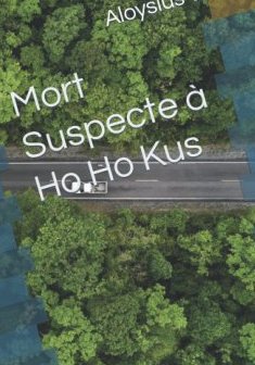 Mort Suspecte à Ho Ho Kus - Aloysius Wilde