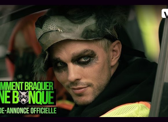 La bande-annonce du film Comment braquer une banque&nbsp;!