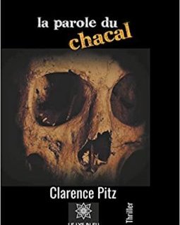 La parole du chacal - Clarence Pitz