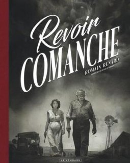 Revoir Comanche - Romain Renard