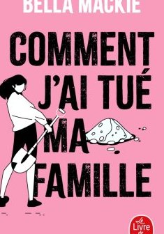Comment j'ai tué ma famille-Bella Mackie