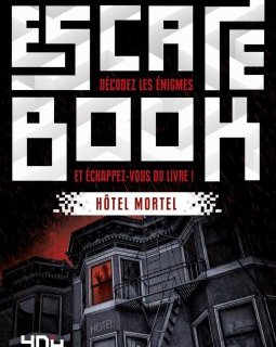Escape Book - Hôtel Mortel - Gauthier Wendling - David Chapoulet