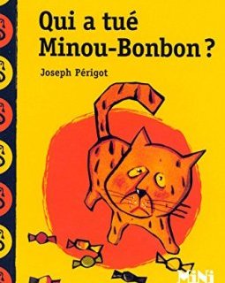Qui a tué Minou-Bonbon ?