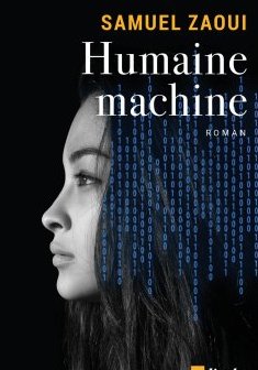 Humaine machine - Samuel Zaoui