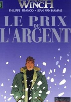 Largo Winch, tome 13 : Le prix de l'argent - Philippe Francq - Jean Van Hamme
