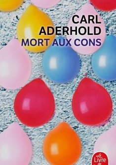 Mort aux cons - Carl Aderhold