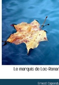 Le Marquis de Loc-Ronan
