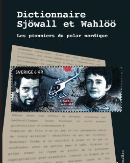 Dictionnaire Sjöwall et Wahlöö - Yann Liotard 