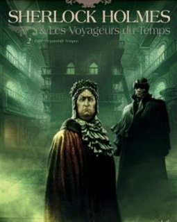 Sherlock Holmes et les voyageurs du temps 02 - Fugit Irreparabile Tempus