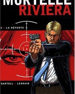 Mortelle Riviera, Tome 3 : La défunte