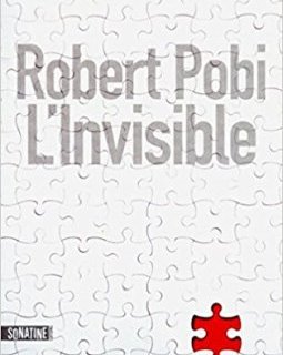  L'invisible - Robert Pobi