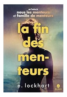 La Fin des menteurs - E. Lockhart